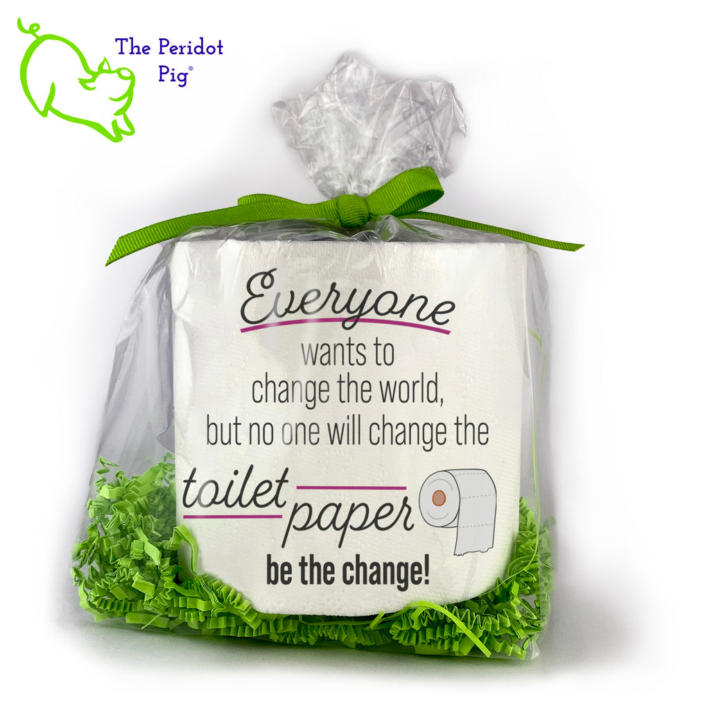 Toilet paper is still a thing and we're sure they'll appreciate an extra roll reminding them that it's not a crime to change the roll when it's done! Style B shown.