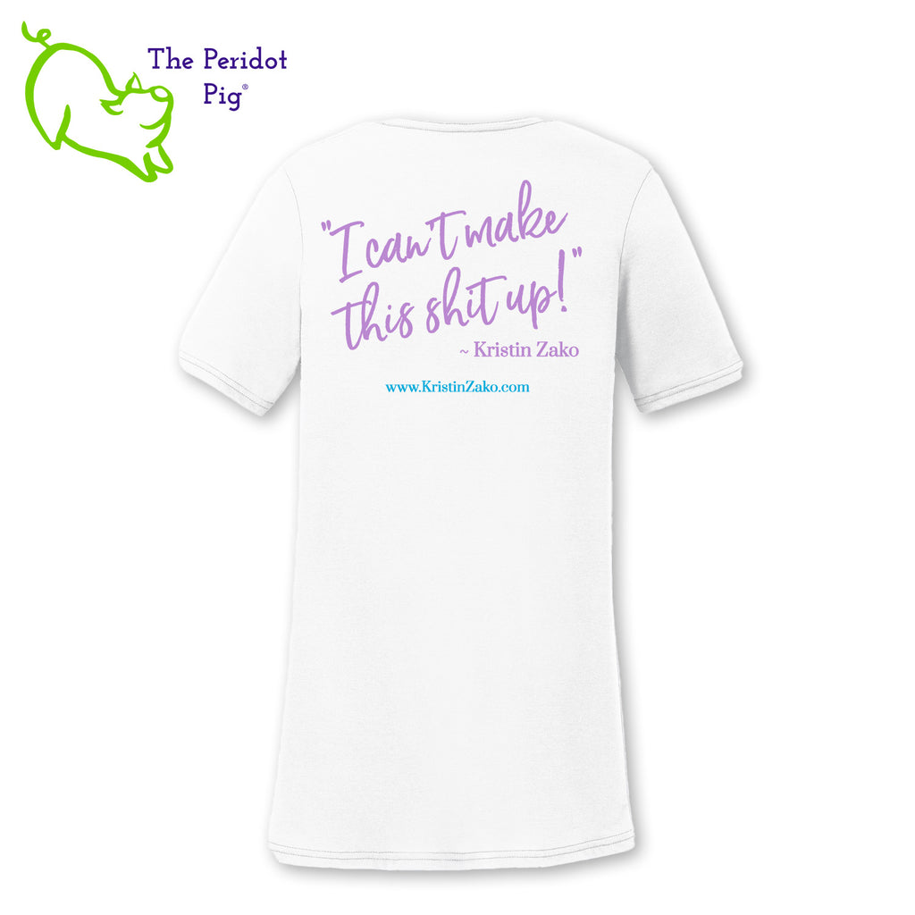 Kristin is always saying, "I can't make this shit up" and we had to put that on a comfy v-neck t-shirt. These super soft shirts are made from a poly cotton blend that is very soft. The print is a vivid sublimation print that won't crack or fade over time. The front sports her logo on the left chest area. The back has the "I can't make this shit up" quote and her website URL. Back view shown.