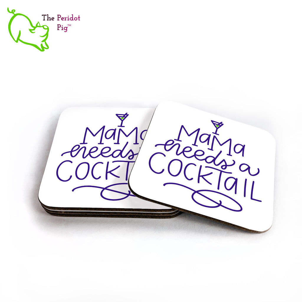 This set of four square coasters is printed in bright colors on either a matte or a gloss coaster. They simply state that "Mama needs a cockail" with a little martini glass and olive at the top. Shown in a stack with one to the side.