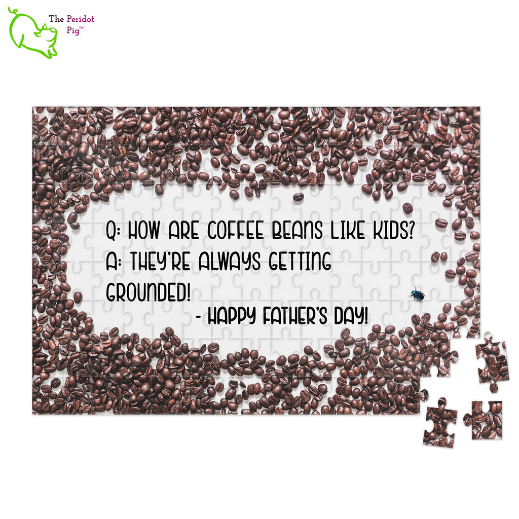 What better way to show Dad how much you care? Give him a terrible dad joke and a puzzle combined in one great gift! These puzzles aren't that large but the pieces are similar enough to make it pretty tough. Then leave him groaning with a bad coffee joke. Style B