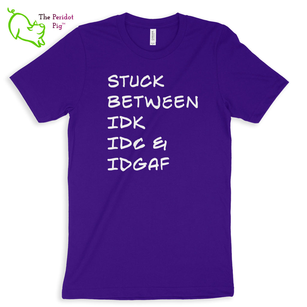 Meant for the truly apathetic type with a sense of humor. These shirts are super soft and comfortable. The front features white vinyl letttering that states, "Stuck between IDK IDC & IDGAF". The back is blank. Front view shown in Team Purple.