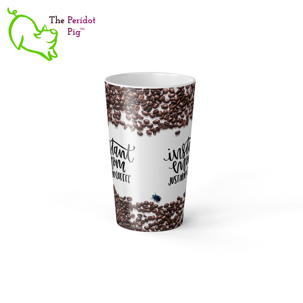 When we were designing these mugs, it felt like something was missing.  It really needed a little, blue beetle.  So we snuck one in...we're sure Mom will appreciate it. In addition, there are a lot of coffee beans on this gloss white mug with the fun saying, "Instant Mom Just Add Coffee". Shown in 17oz latte size, center view.