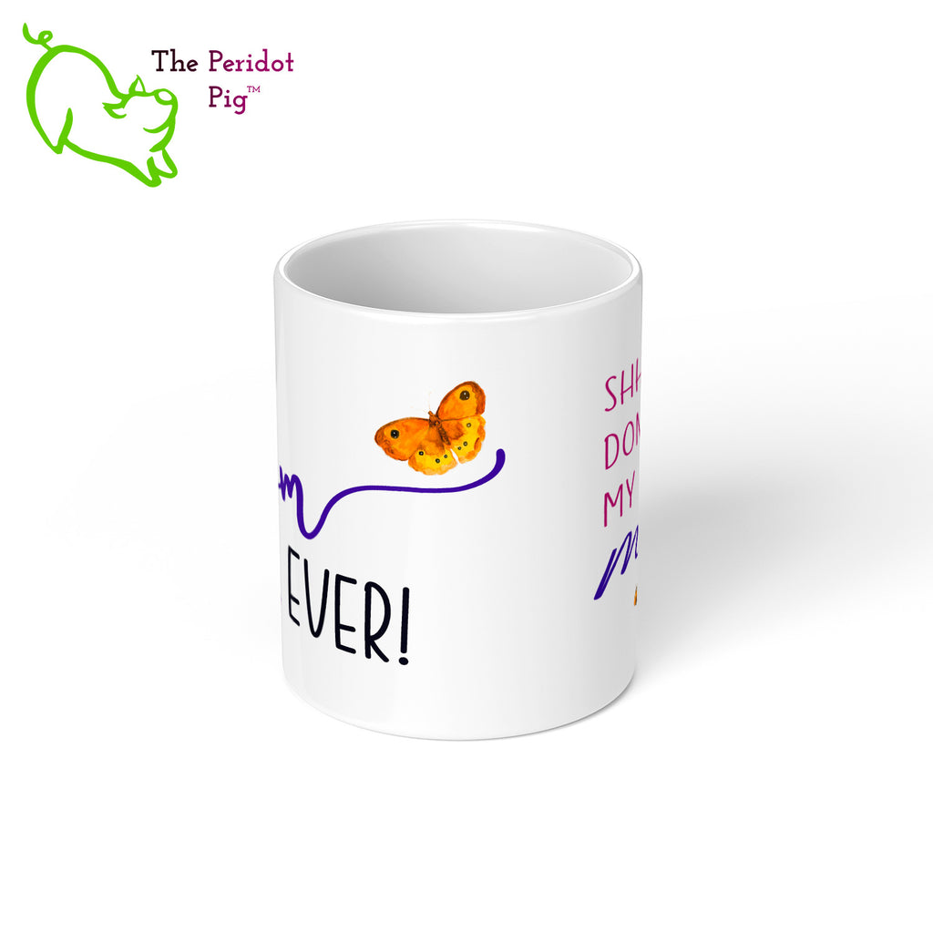 Whether you have two moms or four, this fun little mug is the perfect gift. Celebrate Mother's day with a gift that embracees a modern family! The mug says, "Best Mom Ever!" on the front. On the back, it says "Shhh...don't tell my other mom". Decorated in fun fonts with a cute little bee, moth and caterpillar. Center view.