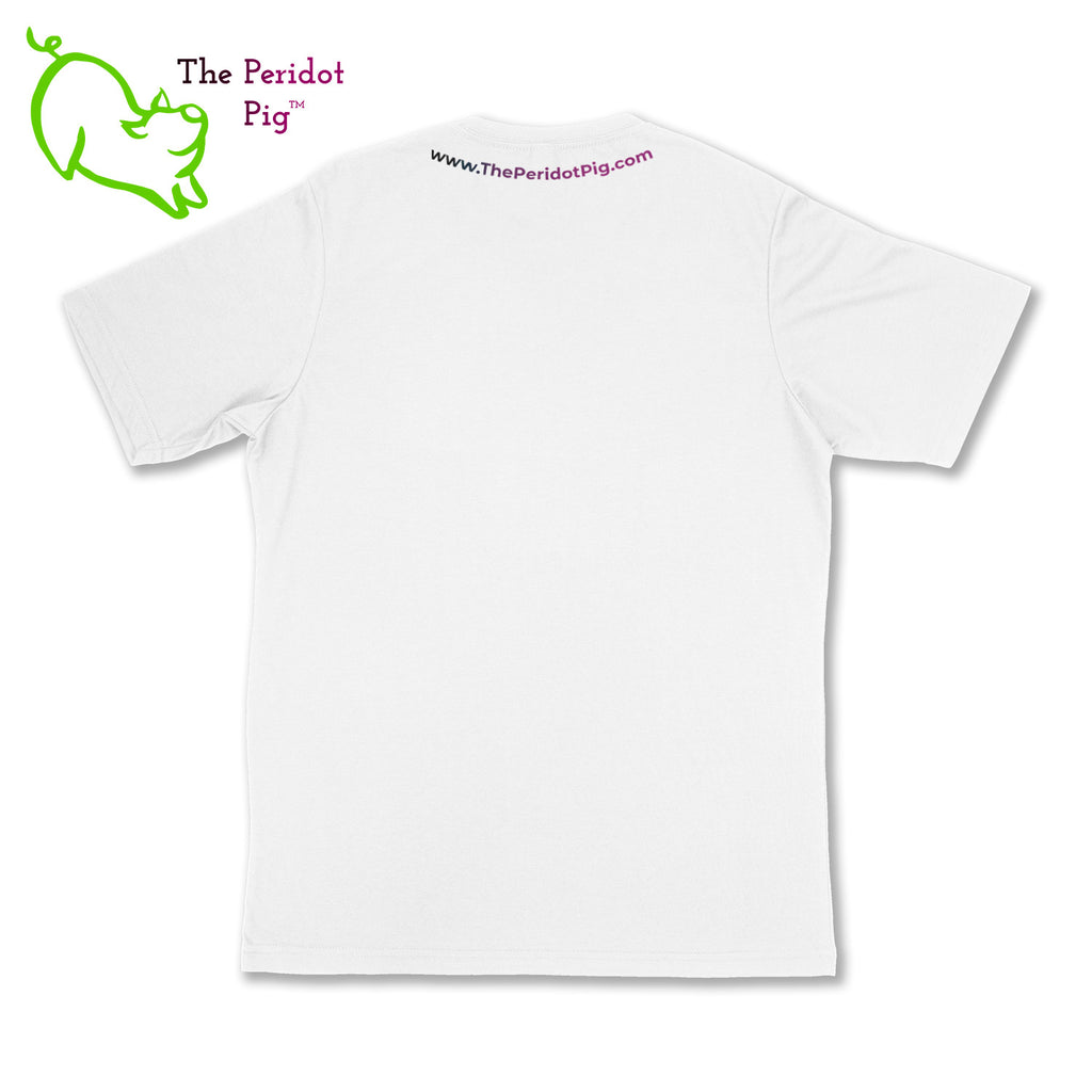 We still wear a mask when out and about but want folks to know that we've had our vaccine. These super soft shirts are made from a poly cotton blend that is wonderful to wear. The print is a vivid sublimation print that won't crack or fade over time. The front has the graphic "VAXXED but not RELAXED" with a syringe below. The back has the www.ThePeridotPig.com URL across the neckline. Back view.