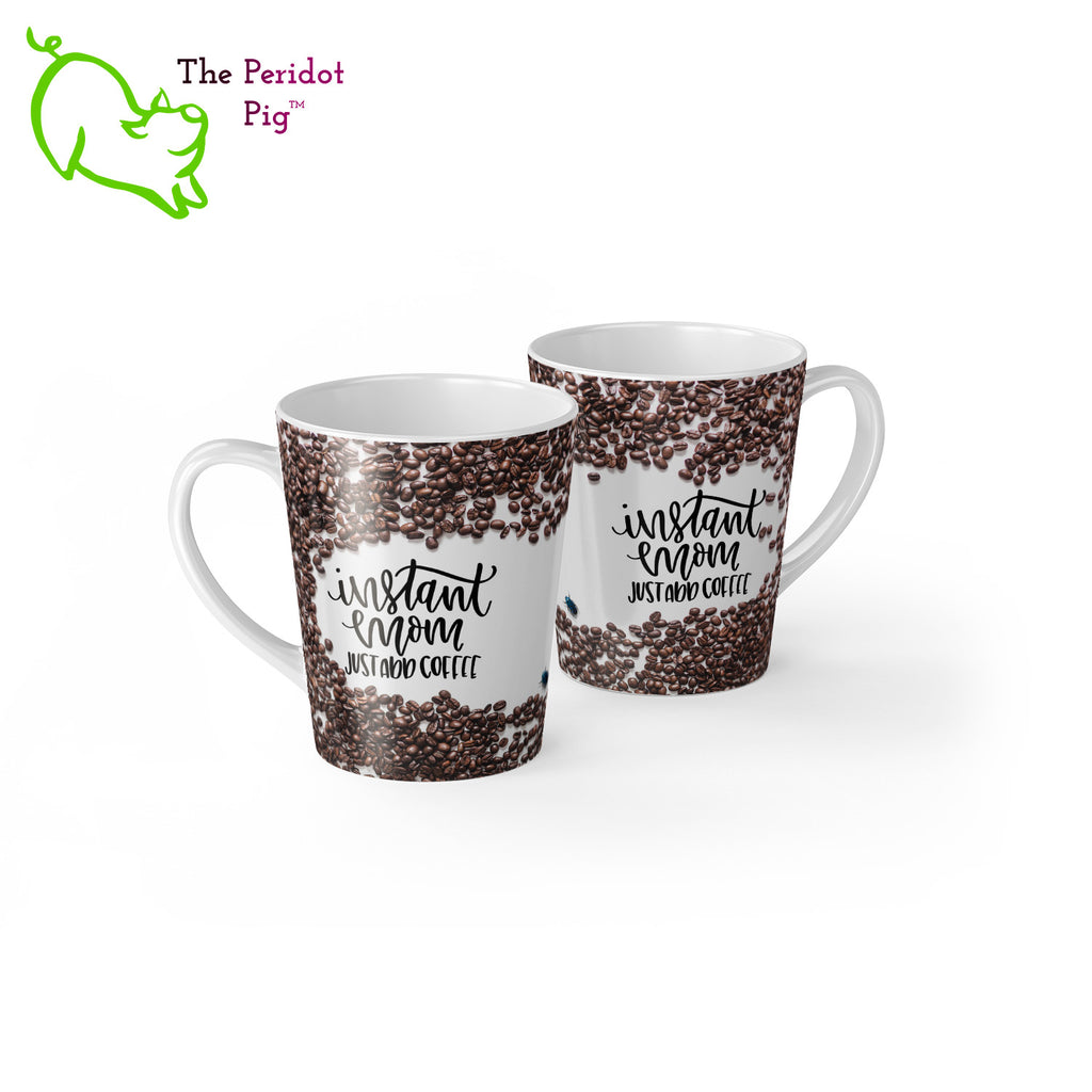 When we were designing these mugs, it felt like something was missing.  It really needed a little, blue beetle.  So we snuck one in...we're sure Mom will appreciate it. In addition, there are a lot of coffee beans on this gloss white mug with the fun saying, "Instant Mom Just Add Coffee". Shown in 12oz latte size, front and back view.