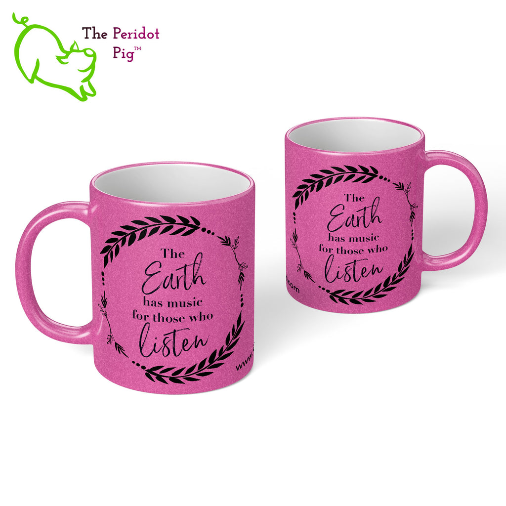 This beautiful magenta shimmer/metallic mug is so pretty! It's sturdy and glossy with a vivid print that'll withstand the microwave and dishwasher. The Kristin Zako quote "The Earth has music for those who listen" is on the front and back in a floral wreath along with Kristin's website URL, www.KristinZako.com. Front & back view.
